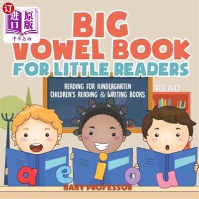 海外直订Big Vowel Book for Little Readers - Reading for Kindergarten - Children's Readin 小读者用大元音书-幼儿园读