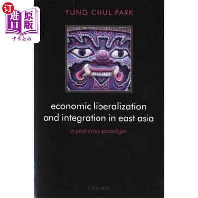 海外直订Economic Liberalization and Integration in East ... 东亚经济自由化与一体化