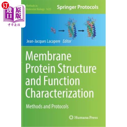 海外直订Membrane Protein Structure and Function Characterization: Methods and Protocols 膜蛋白结构和功能表征:方法和
