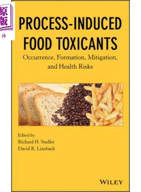 现货 工艺诱生的食品毒素 Process Induced Food Toxicants Richard S【中商原版】