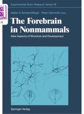 海外直订医药图书The Forebrain in Nonmammals: New Aspects of Structure and Development 非哺乳动物的前脑：结构和发育