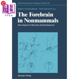 海外直订医药图书The Forebrain in Nonmammals: New Aspects of Structure and Development 非哺乳动物的前脑：结构和发育