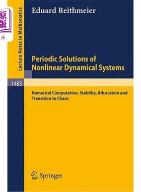 海外直订Periodic Solutions of Nonlinear Dynamical Systems: Numerical Computation, Stabil 非线性动力系统的周期解：数