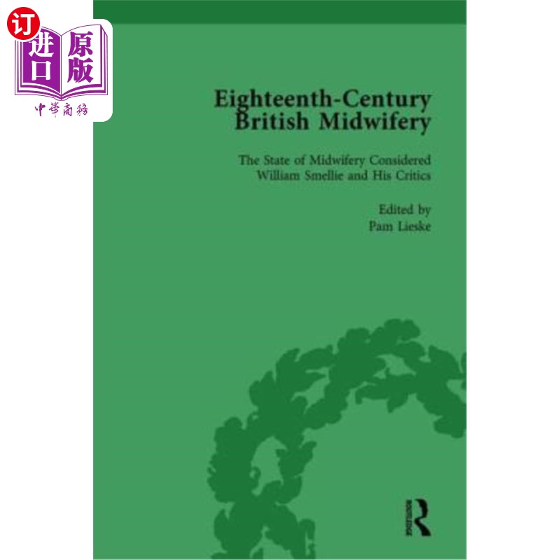 海外直订医药图书Eighteenth-Century British Midwifery, Part II Vol 5 十八世纪英国助产学，第二卷第五部分