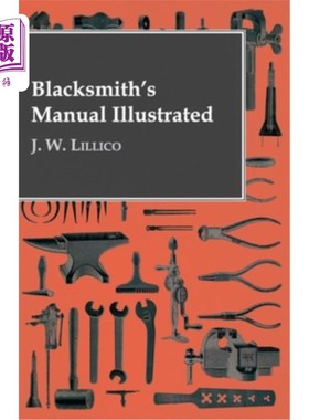 海外直订Blacksmith's Manual Illustrated 铁匠手册插图
