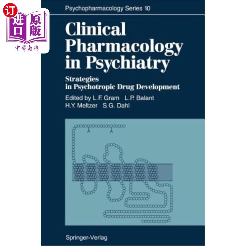 海外直订医药图书Clinical Pharmacology in Psychiatry: Strategies in Psychotropic Drug Development 精神病学临床药理学