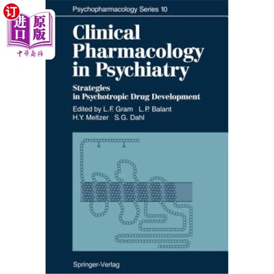 海外直订医药图书Clinical Pharmacology in Psychiatry: Strategies in Psychotropic Drug Development 精神病学临床药理学