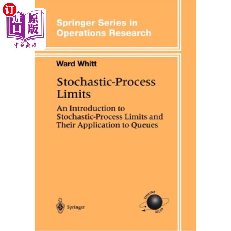 海外直订Stochastic-Process Limits: An Introduction to Stochastic-Process Limits and Thei 随机过程限制：随机过程限制