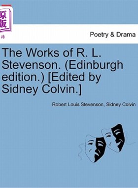 海外直订The Works of R. L. Stevenson. (Edinburgh Edition.) [Edited by Sidney Colvin.] 史蒂文森的作品(爱丁堡版)[西德