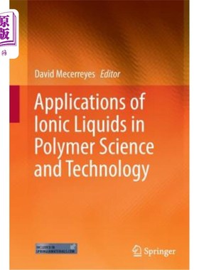 海外直订Applications of Ionic Liquids in Polymer Science and Technology 离子液体在高分子科学技术中的应用