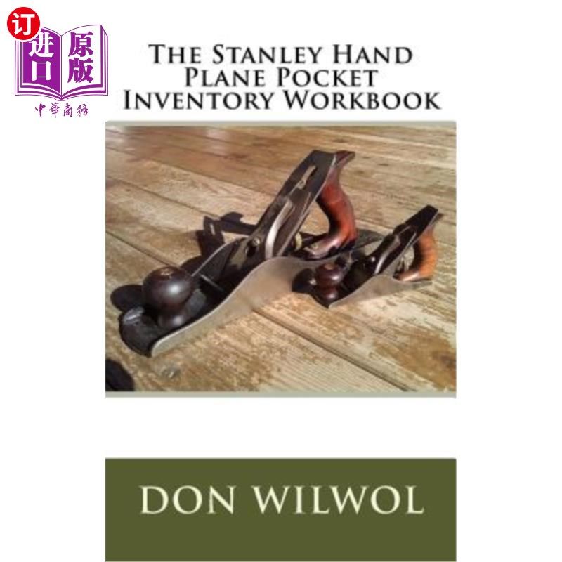 海外直订The Stanley Hand Plane Pocket Inventory Workbook 斯坦利手工飞机口袋库存手册