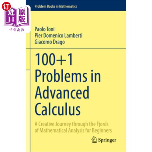 海外直订100+1 Problems in Advanced Calculus: A Creative Journey Through the Fjords of Ma 100+1问题在高级
