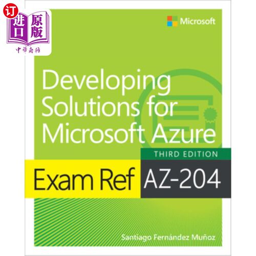 海外直订Exam Ref Az-204 Developing Solutions for Microsoft Azure Microsoft Azure开发解决方案