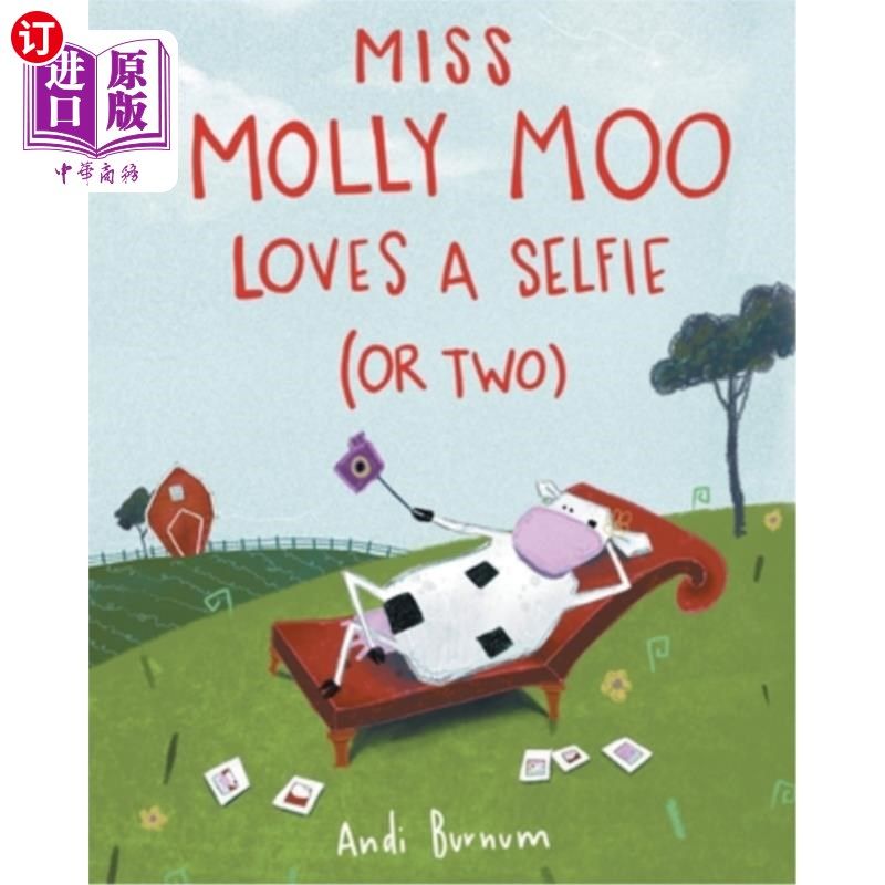 海外直订miss molly moo loves a selfie (or two) 莫莉·穆小姐喜欢
