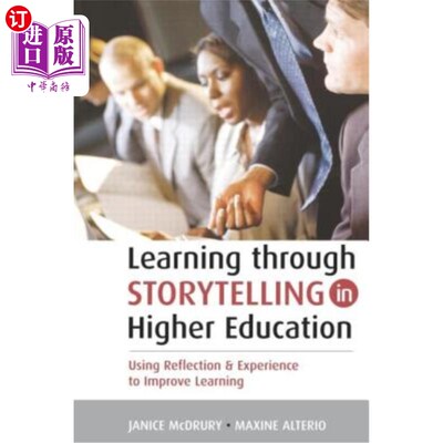 海外直订Learning Through Storytelling in Higher Education: Using Reflection & Experience 在高等教育中通过讲故事学习