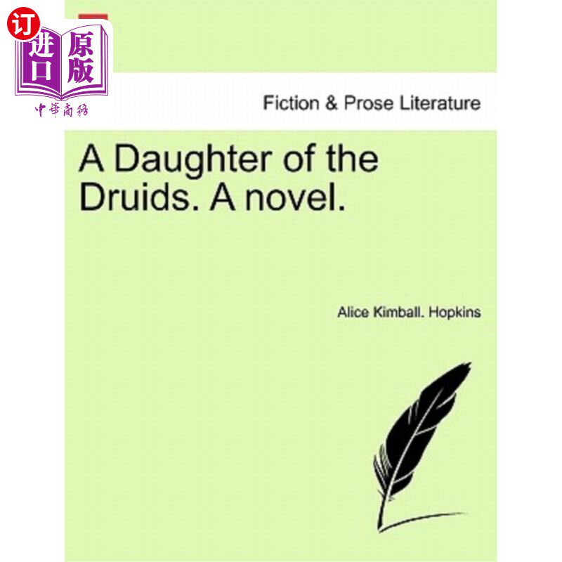 海外直订A Daughter of the Druids. a Novel. 德鲁伊的女儿。一本小说。