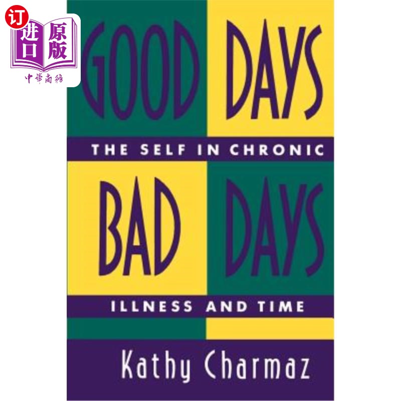 海外直订医药图书Good Days, Bad Days: The Self in Chronic Illness and Time 好日子，坏日子:慢性疾病中的自我和时间