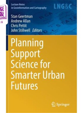 海外直订Planning Support Science for Smarter Urban Futures 为更智能的城市未来规划支持科学