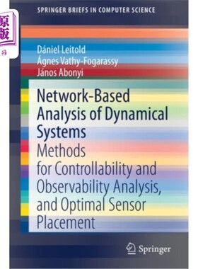 海外直订Network-Based Analysis of Dynamical Systems: Methods for Controllability and Obs 基于的动力系统分析:可