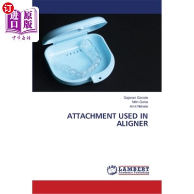 海外直订医药图书Attachment Used in Aligner 用于对准器的附件