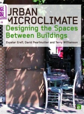 海外直订Urban Microclimate: Designing the Spaces Between Buildings 城市微气候:建筑间空间设计