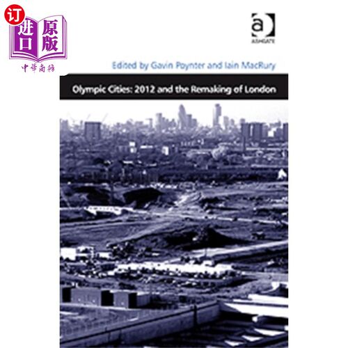 海外直订Olympic Cities: 2012 and the Remaking of London 奥运城市:2012和伦敦的重塑