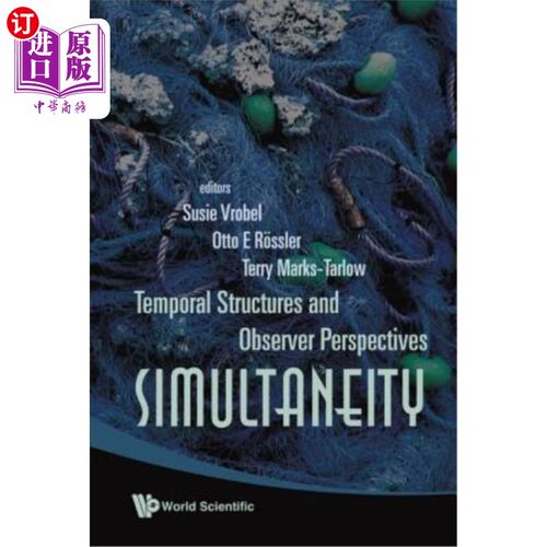 海外直订Simultaneity: Temporal Structures and Observer Perspectives 同时性：时间结构和观察者视角