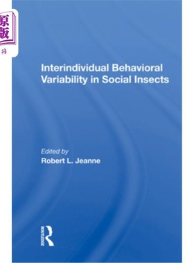 海外直订Interindividual Behavioral Variability in Social Insects 群居昆虫的个体间行为变异