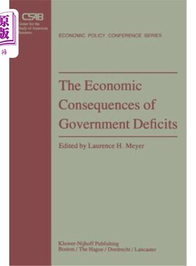 海外直订The Economic Consequences of Government Deficits 政府赤字的经济后果