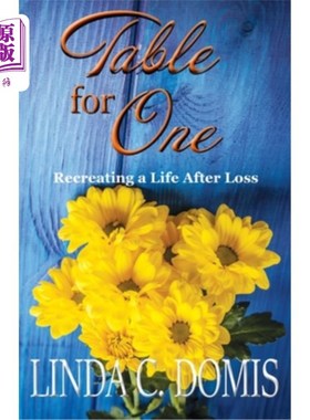 海外直订Table for One: Recreating a Life After Loss 一个人的餐桌:重建失去后的生活