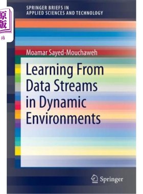 海外直订Learning from Data Streams in Dynamic Environments 从动态环境中的数据流中学习