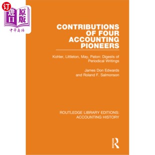 Accounting 科勒 Paton Four Digest Kohler Pioneers 贡献 海外直订Contributions Littleton 四位会计先驱 May