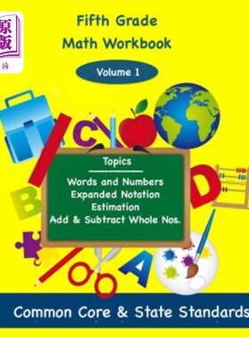 海外直订Fifth Grade Math Volume 1: Words and Numbers, Expanded Notation, Estimation, Add 五年级数学第一卷：单词和数
