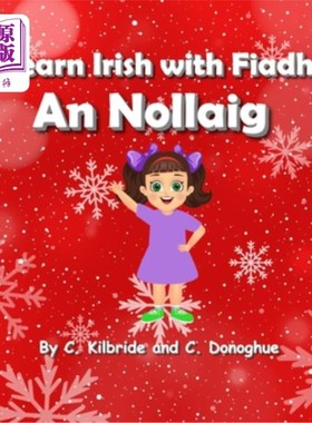海外直订Learn Irish with Fiadh: An Nollaig 和Fiadh学爱尔兰语:An nolaig
