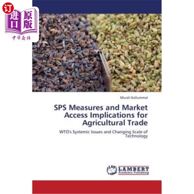 海外直订SPS Measures and Market Access Implications for Agricultural Trade SPS措施和市场准入对农产品贸易的影响