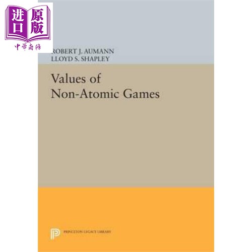 现货 Values of Non-Atomic Games 英文原版 非原子游戏的价值（诺贝尔经济学奖） Robert J. Aumann【中商原版】