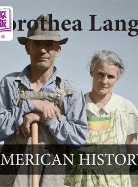 海外直订Dorothea Lange American History: American History images Colorized Dorothea Lange美国历史:彩色的美国历史图