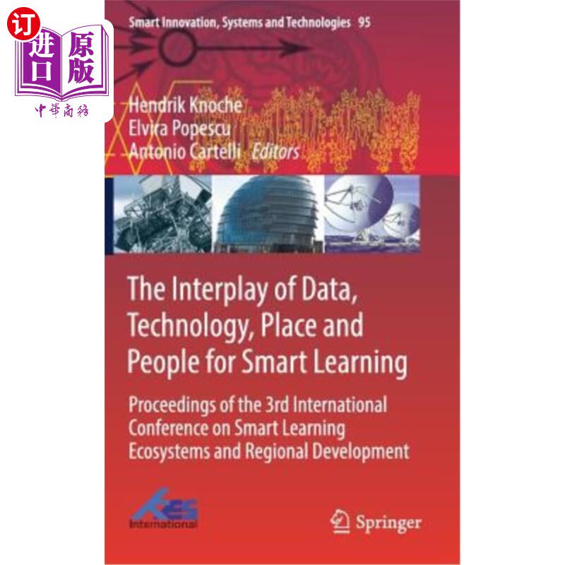 海外直订The Interplay of Data, Technology, Place and People for Smart Learning: Proceedi 智能学习中数据、技术、场所