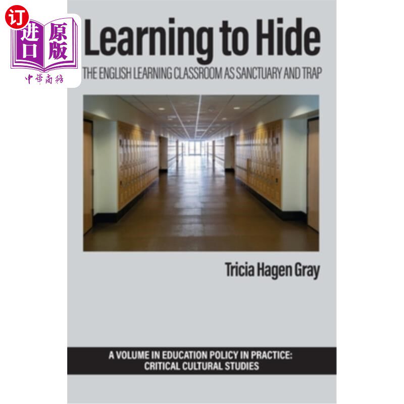 海外直订Learning to Hide: The English Learning Classroom as Sanctuary and Trap 学习隐藏：英语课堂作为庇护所和陷阱