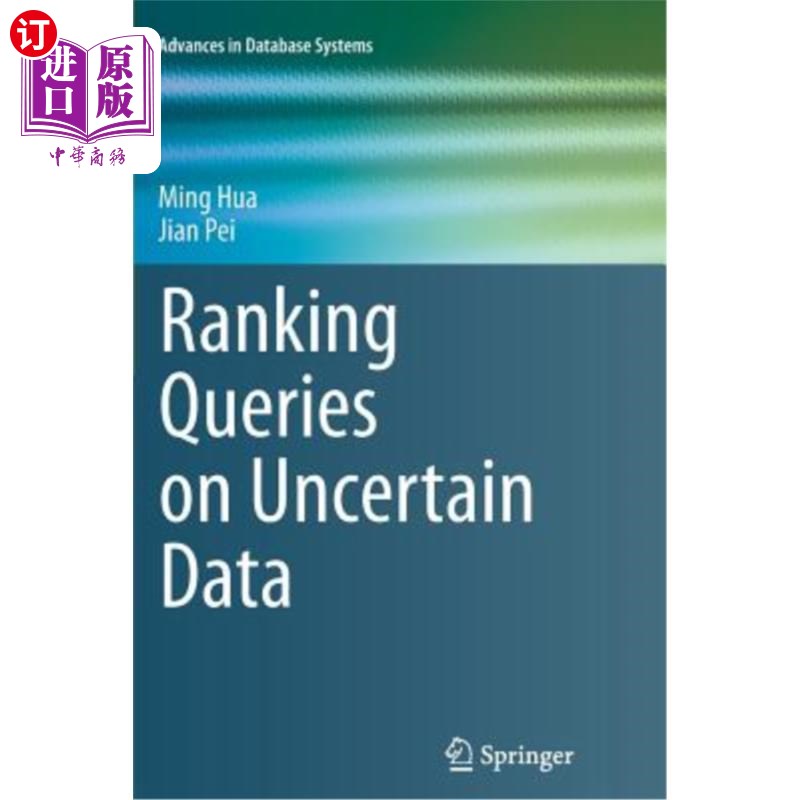 海外直订Ranking Queries on Uncertain Data 对不确定数据进行查询排序