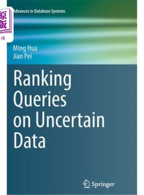 海外直订Ranking Queries on Uncertain Data 对不确定数据进行查询排序