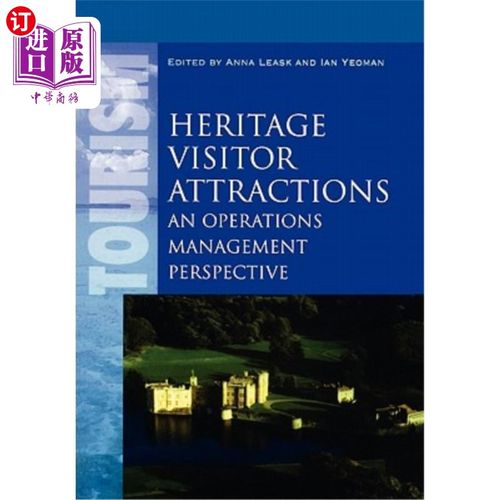 海外直订Heritage Visitor Attractions: An Operations Management Perspective 文物旅游景点：运营管理视角