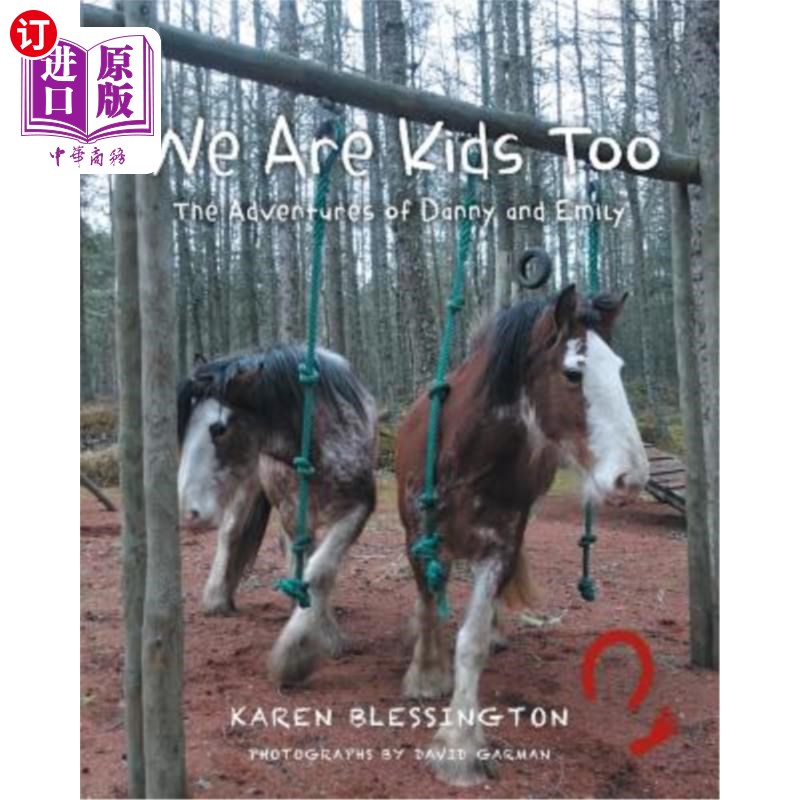 海外直订We Are Kids Too: The Adventures of Danny and Emily 我们也是孩子：丹尼和艾米莉的冒险