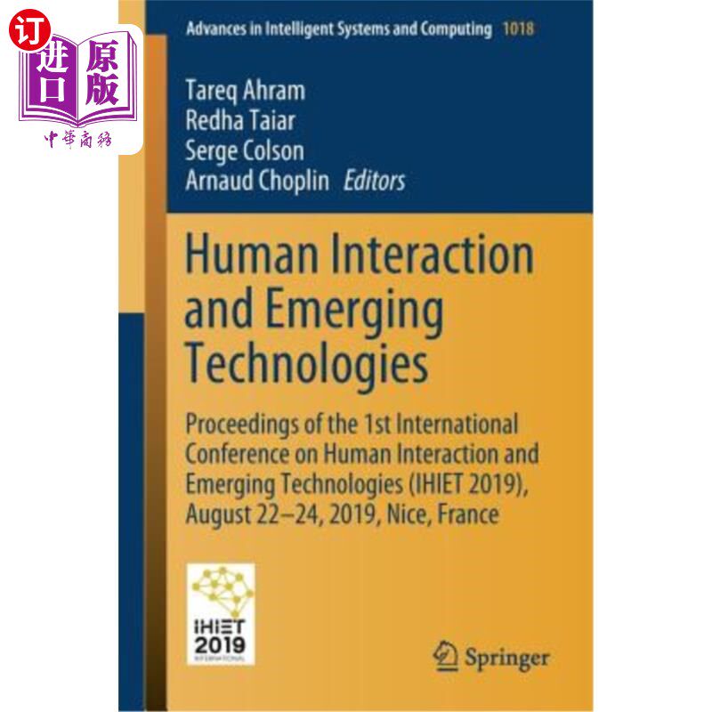海外直订Human Interaction and Emerging Technologies: Proceedings of the 1st Internationa 人类互动与新兴技术:第一届