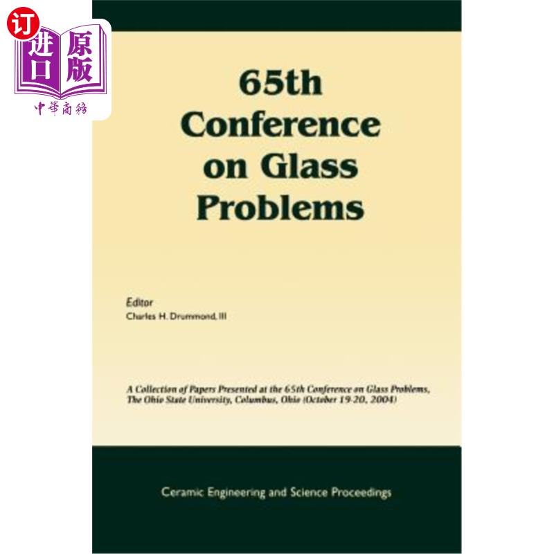 海外直订65th Conference on Glass Problems: A Collection of Papers Presented at the 65th  第65届玻璃问题会议:在第65