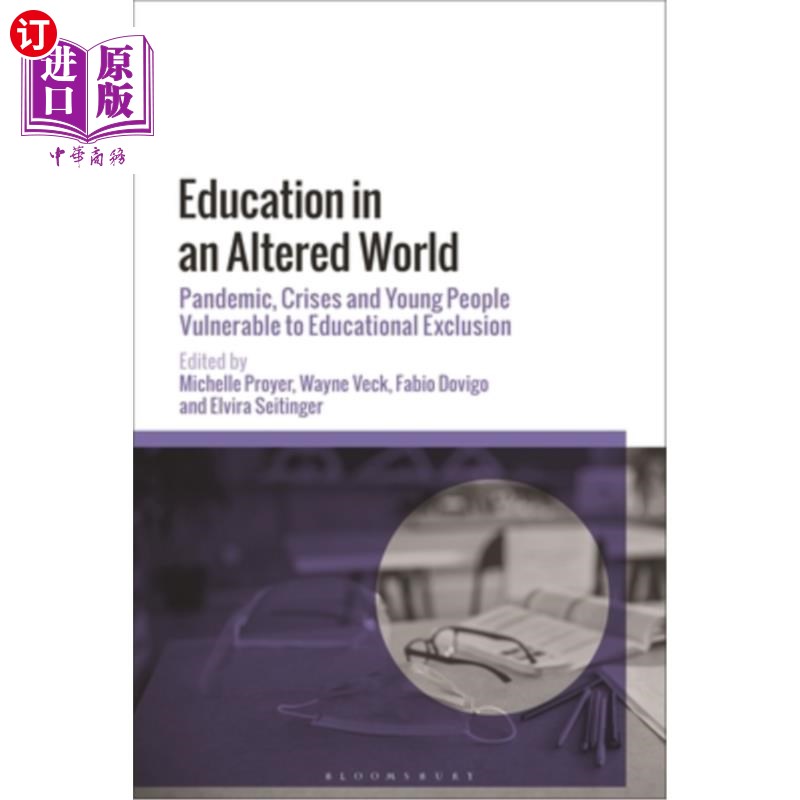 海外直订Education in an Altered World: Pandemic, Crises and Young People Vulnerable to E 改变世界中的教育:流行病、