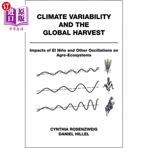 海外直订Climate Variability and the Global Harvest 气候变率与全球收成