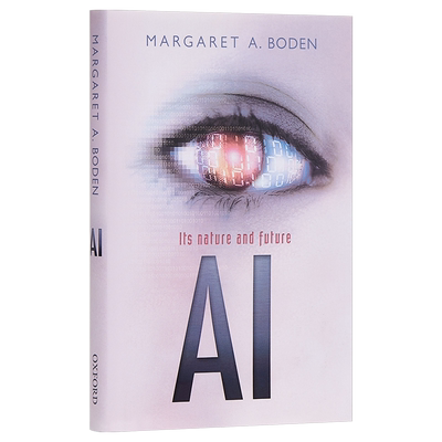 【中商原版】人工智能：本质和未来 英文原版 AI: Its nature and future Margaret A.Boden OUP Oxford