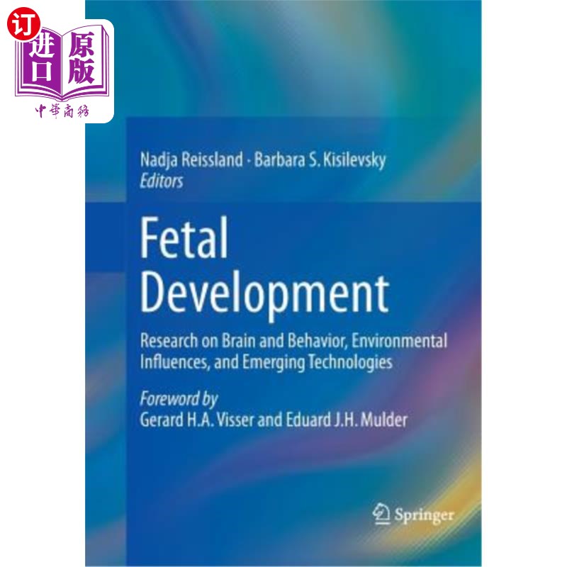 海外直订Fetal Development: Research on Brain and Behavior, Environmental Influences, and 胎儿发育:大脑和行为、环境