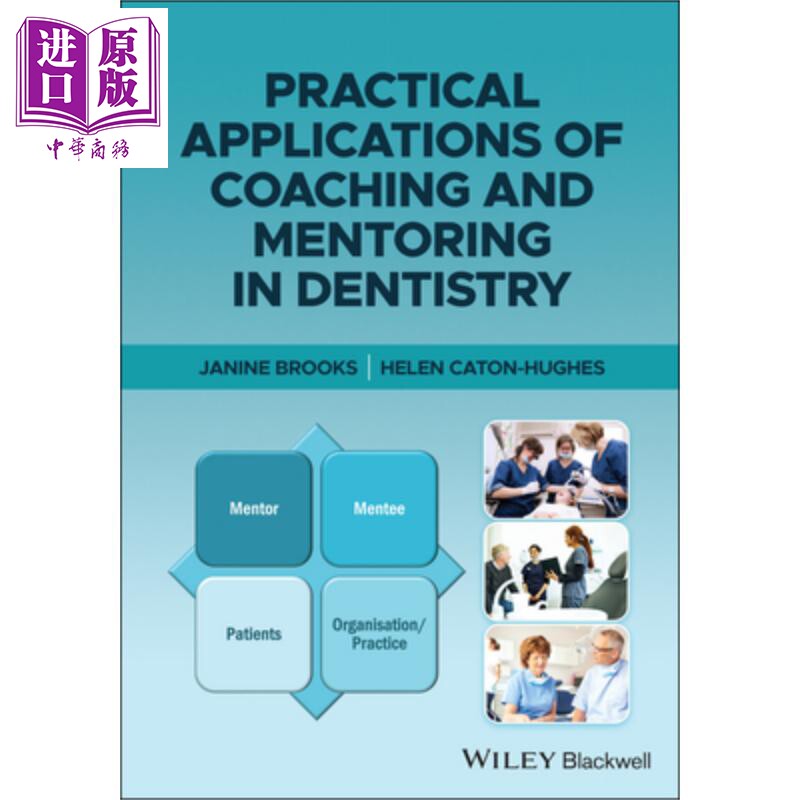 现货 Practical Applications Of Coaching And Mentoring In Dentistry【中商原版】